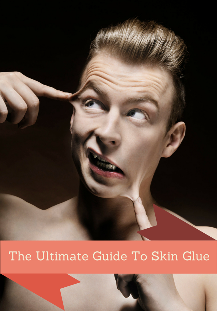 The Ultimate Guide To Skin Glue